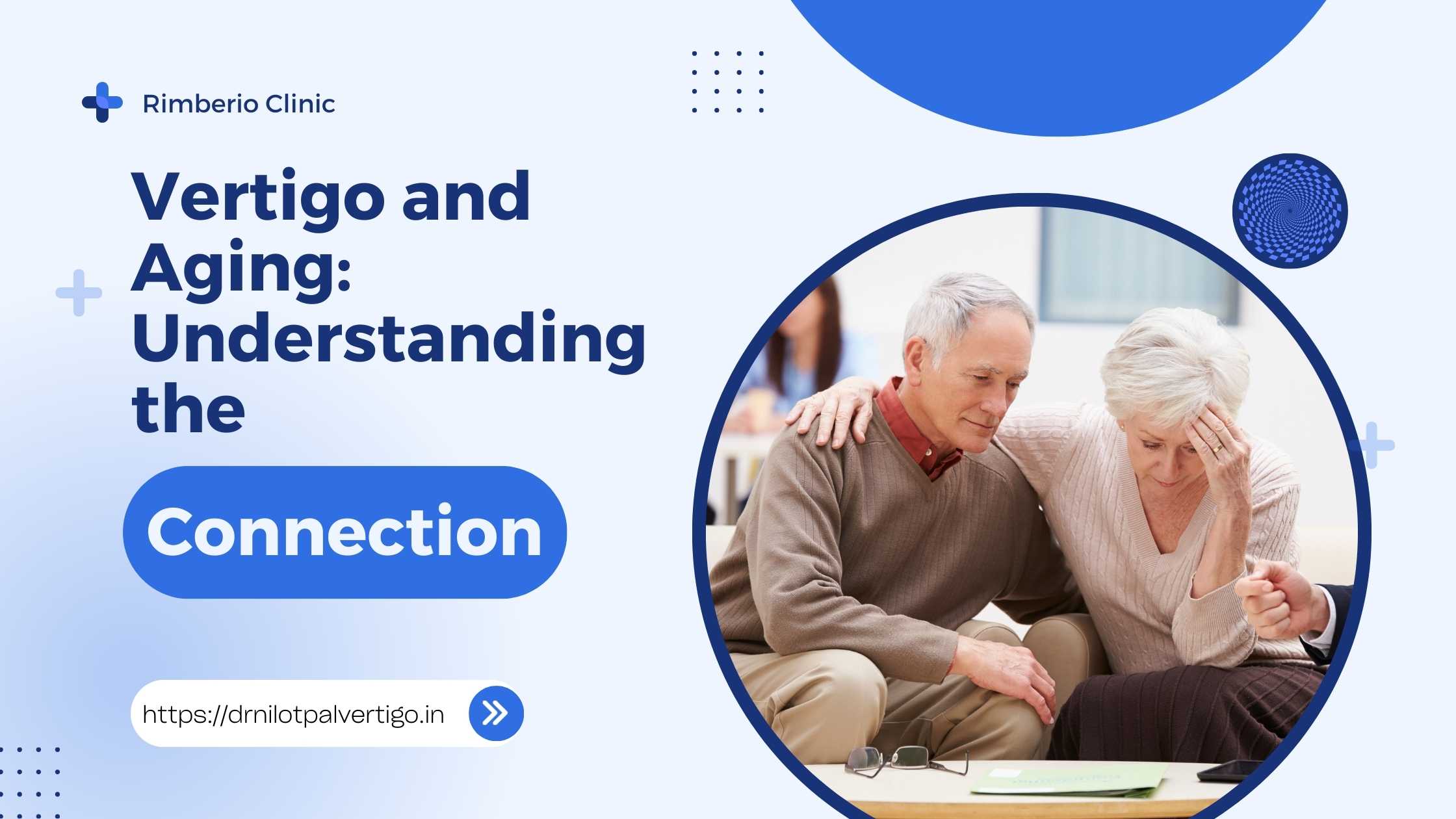 Vertigo and Aging: Understanding the Connection