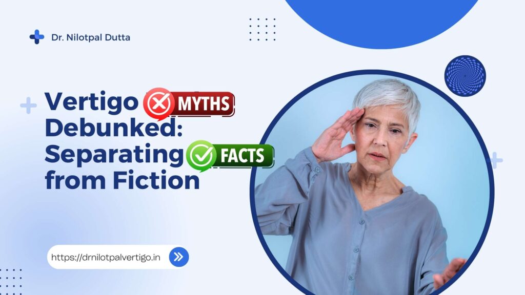 Vertigo Myths Debunked: Separating Fact from Fiction