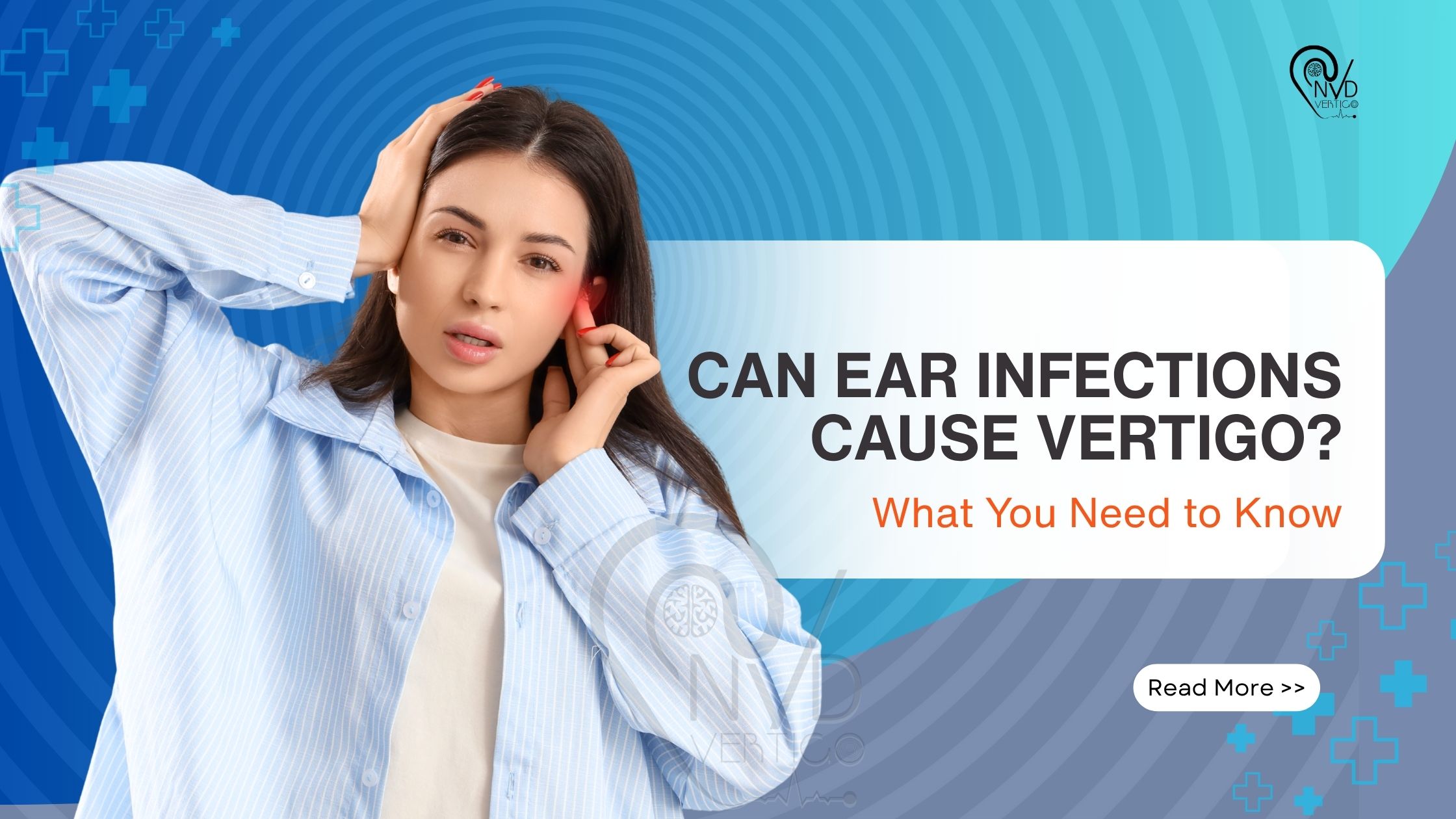 Can Ear Infections Cause Vertigo? What You Need to Know